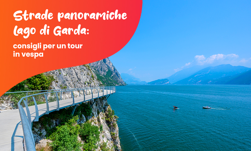 Strade panoramiche Lago di Garda: consigli per un tour in vespa