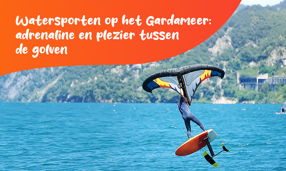 Watersport op het Gardameer: adrenaline en plezier op de golven